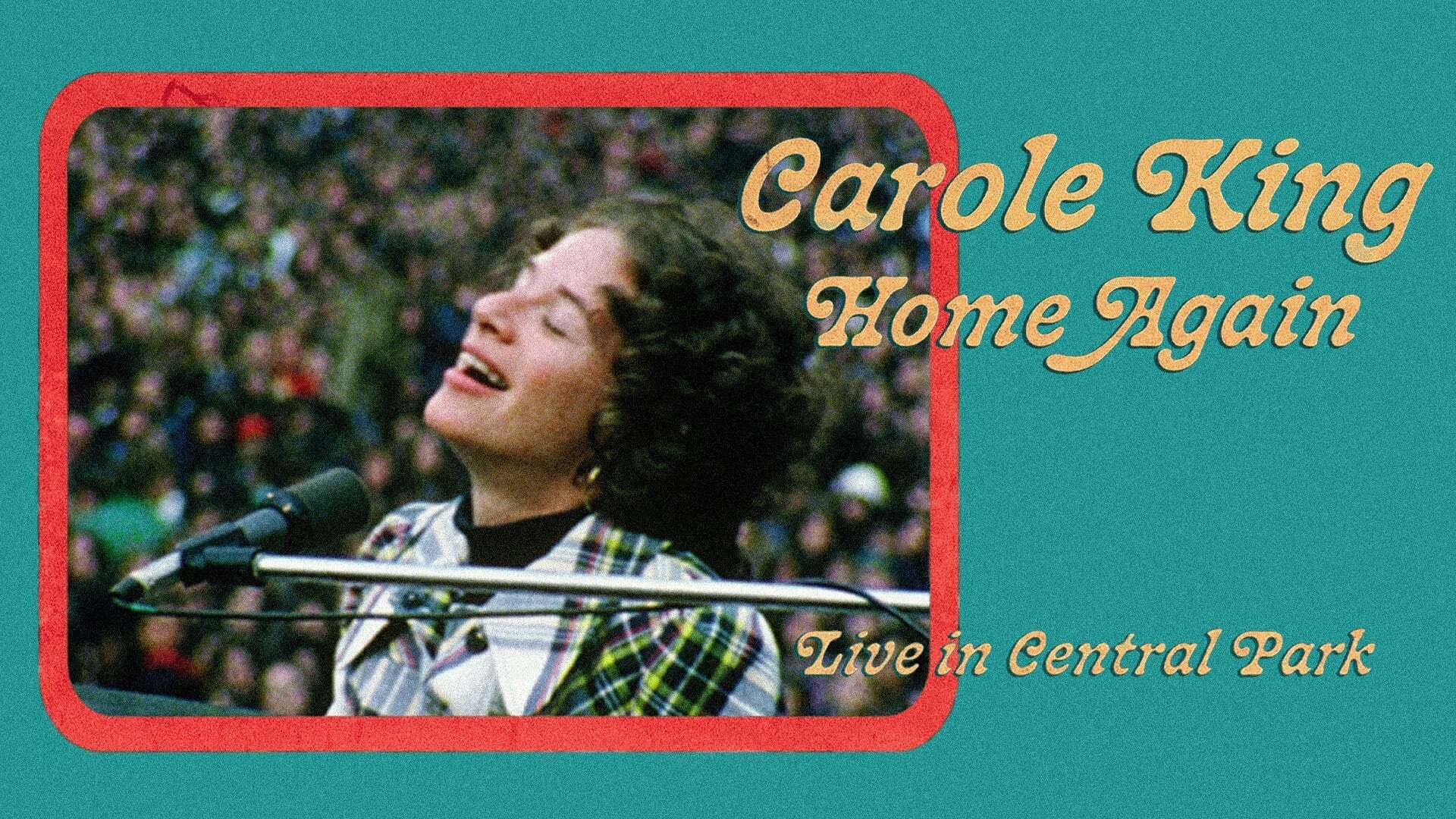კეროლ კინგი კვლავ შინაა:  ლაივ კონცერტი ცენტრალურ პარკში / Carole King Home Again: Live in Central Park