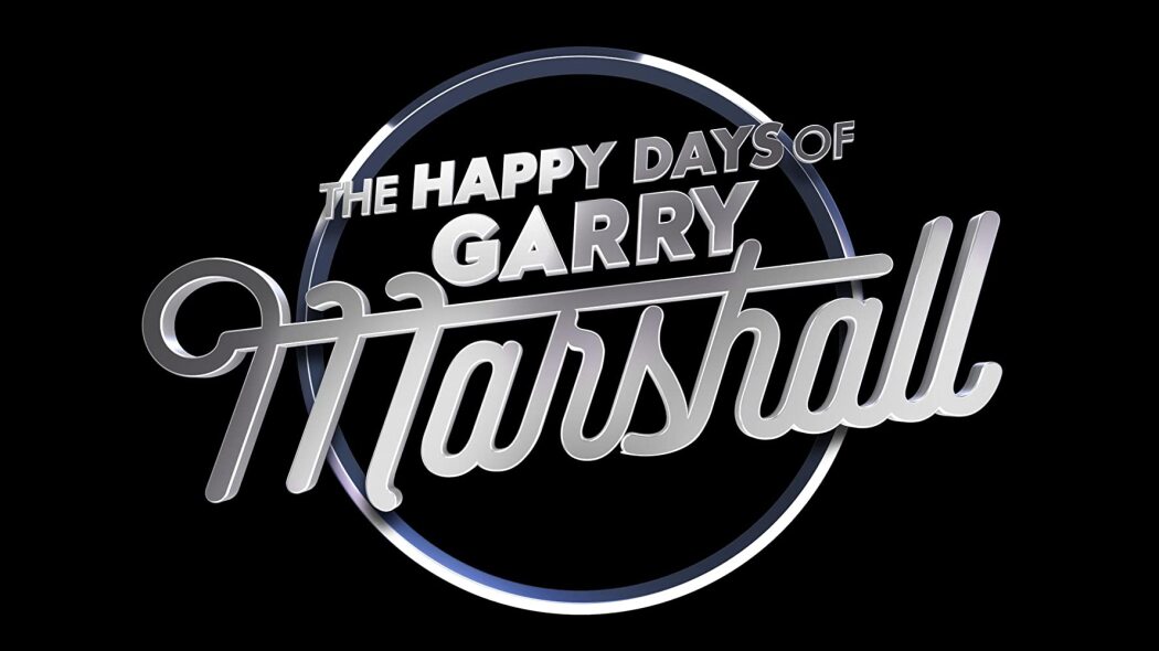გარი მარშალის ბედნიერი დღეები / The Happy Days of Garry Marshall