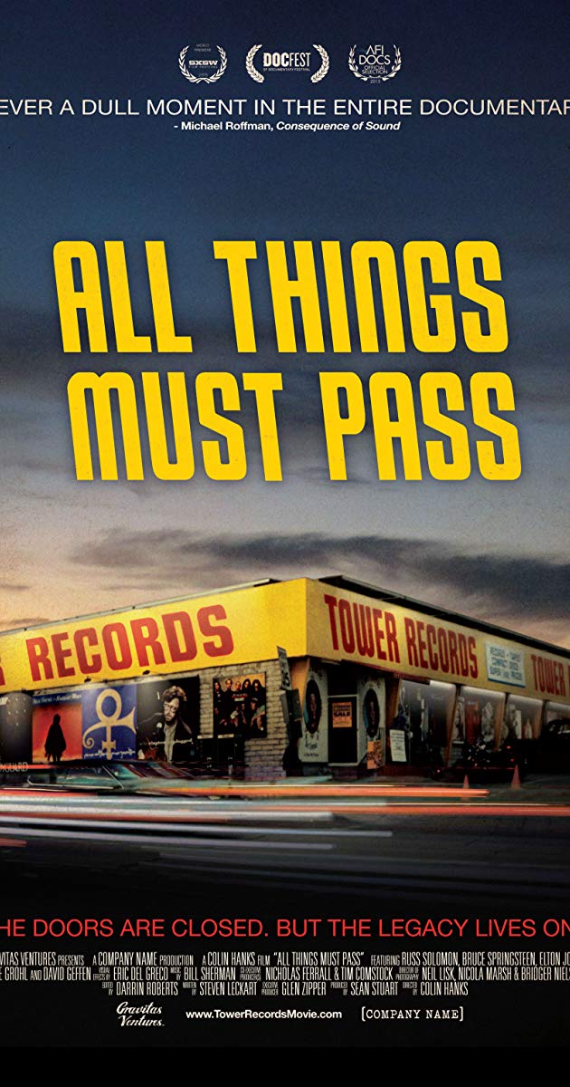 ყველაფერი გაივლის:თაუერ რეკორდსის  აღზევება და დაცემა / All Things Must Pass: The Rise and Fall of Tower Records