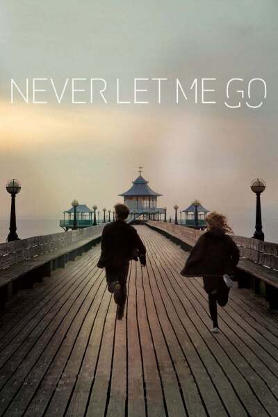 არასოდეს გამიშვა / Never Let Me Go