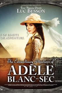 ადელის წარმოუდგენელი თავგადასავლები / The Extraordinary Adventures of Adèle Blanc-Sec