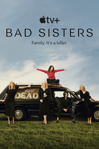 Bad Sisters / Bad Sisters