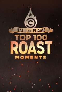 Hall of Flame: Top 100 Comedy Central Roast Moments / Hall of Flame: Top 100 Comedy Central Roast Moments