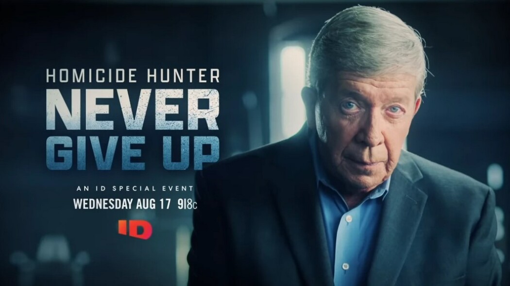 Homicide Hunter: Never Give Up / Homicide Hunter: Never Give Up